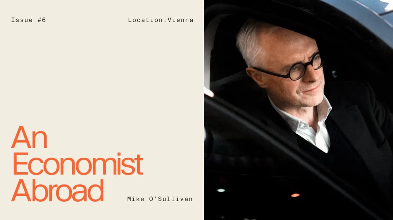 Economist Abroad: Vienna is building stability