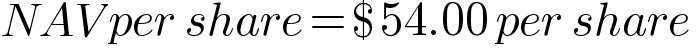 net asset value per share equals 54 USD per share.