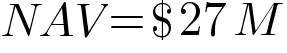 net asset value equals 27 million USD